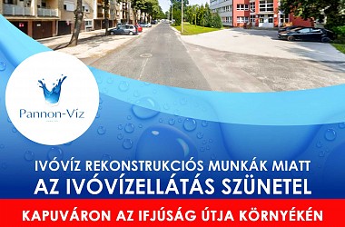 IVÓVÍZELLÁTÁS SZÜNETEL: Kapuváron